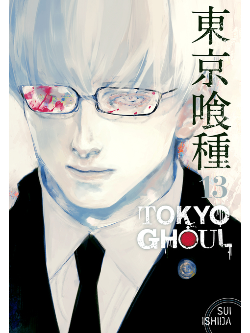 Title details for Tokyo Ghoul, Volume 13 by Sui Ishida - Wait list